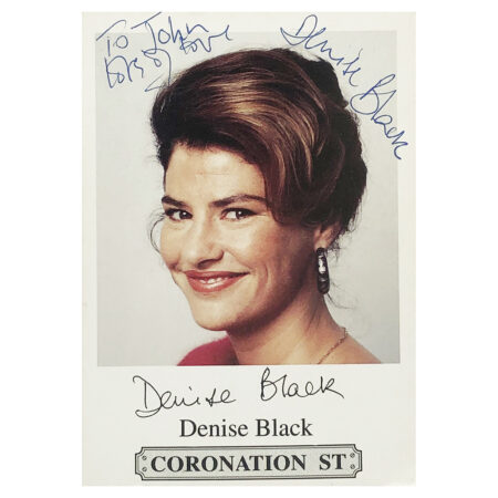 Signed Denise Black Photo - Dedicated to John