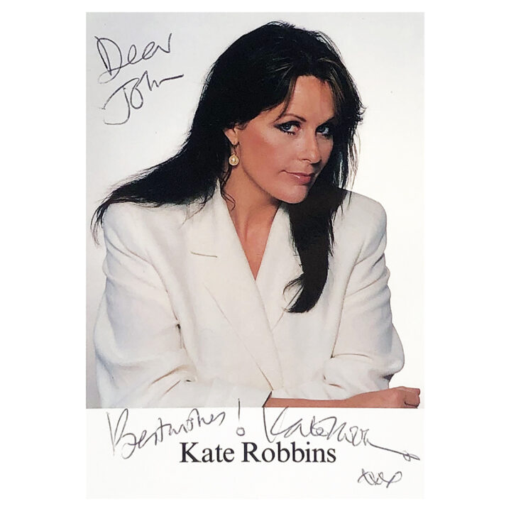 Signed Kate Robbins Photo - Dedicated to John